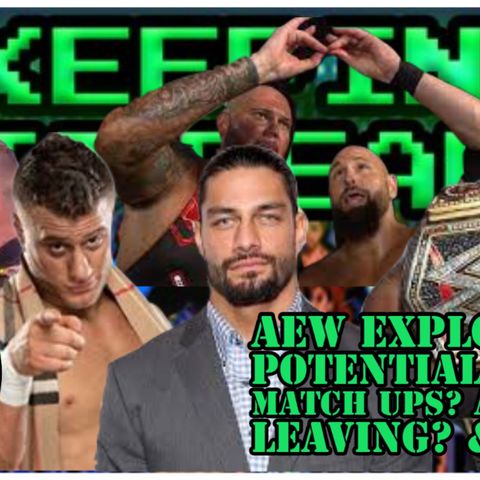 AEW EXPLOSION? | SACRIFICE PREDICTIONS | WM SPECULATION | ANDRADE LEAVING? | WRESTLING NEWS ROUND UP #54