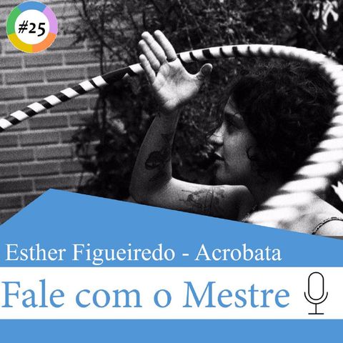 #25 Esther Figueiredo