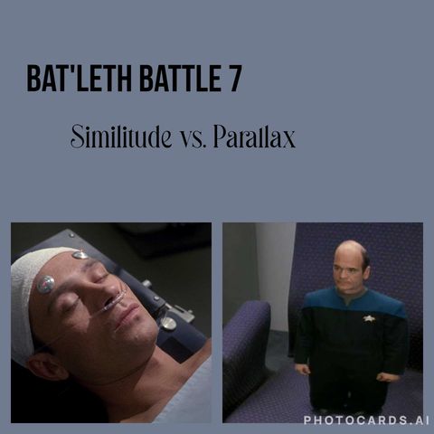 Bat_leth Battle 7: Similitude vs. Parallax