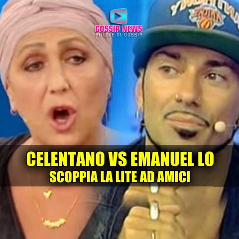 Alessandra Celentano Contro Emanuel Lo: Scoppia la Lite ad Amici!