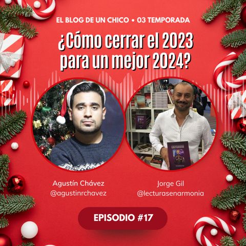 3T #17 - ¿Cómo cerrar el 2023 para un mejor 2024? 🎇