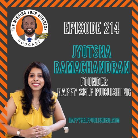 #214 - Jyotsna Ramachandran, Founder of Happy Self Publishing