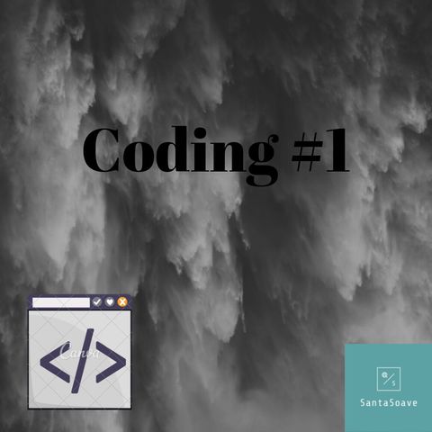 Coding #1-Cos'è e molto altro!