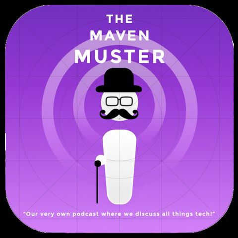 THE MAVEN MUSTER #7 - #IThoughtItWasNumber6