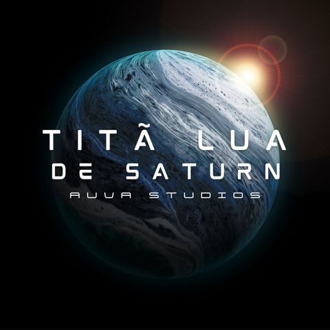 Titã Lua De Saturn (Auva Studios)