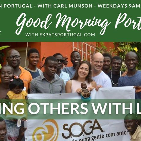Serving other with LOVE in (SOGA) Guinea-Bissau on Good Morning Portugal!
