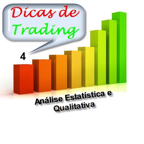 Dicas de Trading 4 - Análise Est./Qual.