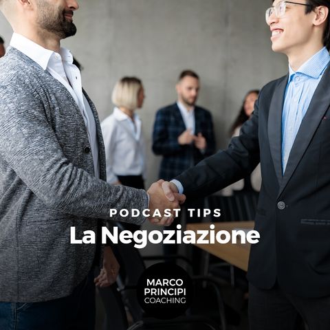 Podcast Tips "La Negoziazione"