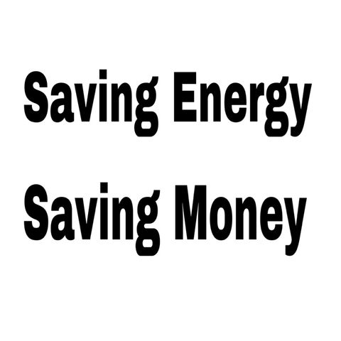 Saving Energy and Money