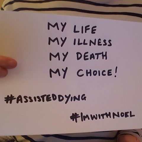 Living With Incurable Illness (Why I might choose Assisted Dying)