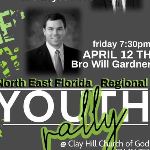 4/12/24 - Bro. Will Gardner - Spring Regional Youth Rally