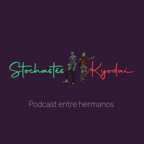 Episodio 1: Que es Stochastés Kyodai