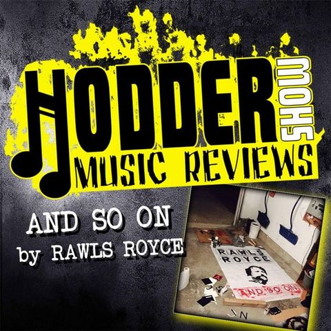 Ep. 172 Rawls Royce's And So On EP Review