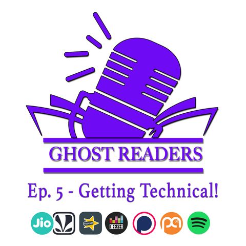 Episode 5 - Getting Technical