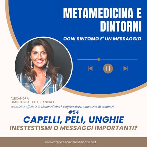 Capelli, peli, unghie: inestetismi o messaggi importanti?