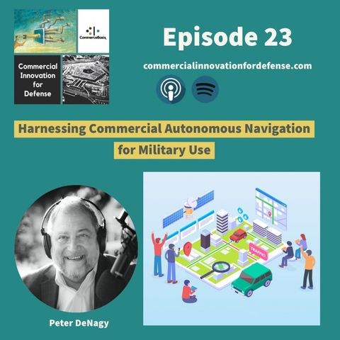 Ep23: Harnessing Commercial Autonomous Navigation for Military Uses