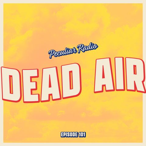 101 - Dead Air