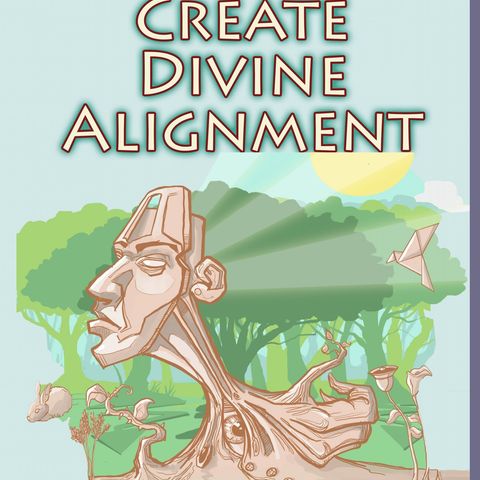 Create Divine Alignment