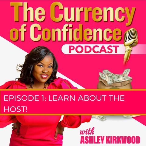 1: Meet The Host, Ashley Kirkwood - Attorney (aka the Lit Lawyer), Author, Speaker & Super Fun
