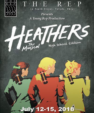 Go enjoy a show with the Toledo Rep as they presents Heathers the Musical (High School Edition)