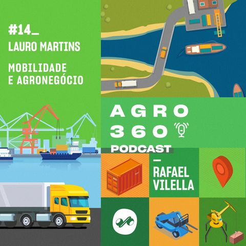 Lauro Martins: Mobilidade e Agronegócio
