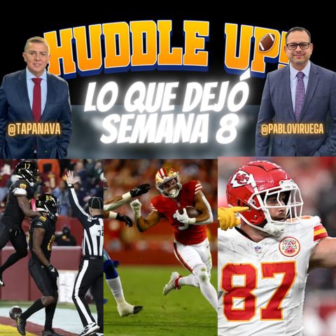 #HuddleUP Lo que dejó Semana 8 #NFL @TapaNava & @PabloViruega