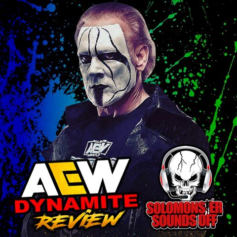 AEW Dynamite 10/18/23 Review - THE END IS NEAR AS STING ANNOUNCES HIS RETIREMENT DATE