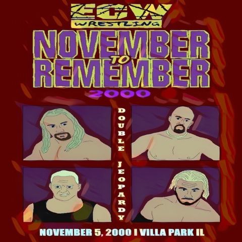 Episode Eighty Six - November to Remember 2000
