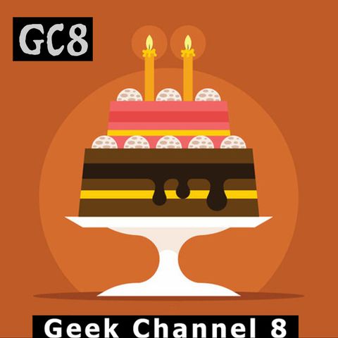 Geek Channel 8 - 2nd Anniversary Show