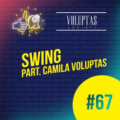 #67 - Swing (Part. Camila Voluptas)