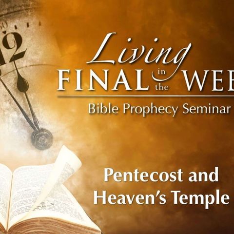 03. Pentecost And Heaven's Temple