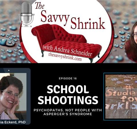 School Shootings: Psychopaths, Not People with Asperger’s Syndrome