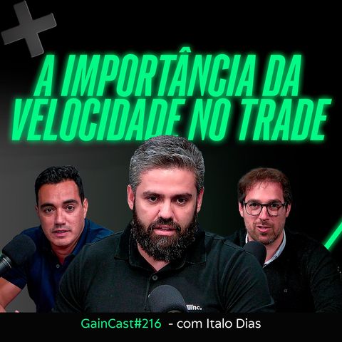 A velocidade no day trade importa? GainCast#216