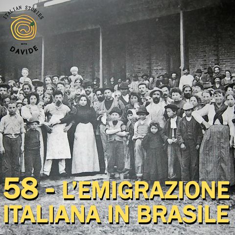 58 - L'emigrazione italiana in Brasile