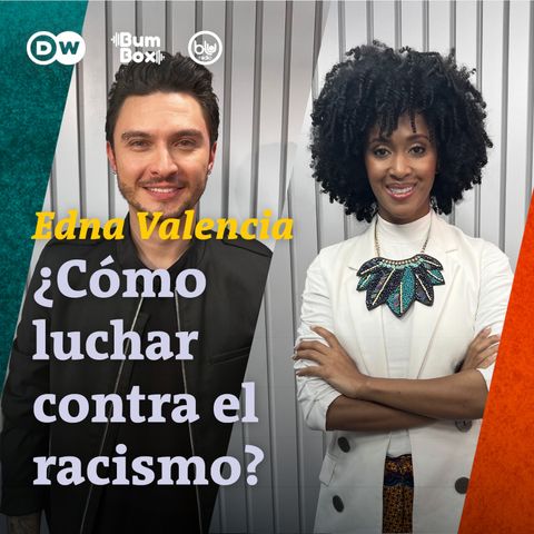 Comunicadora Edna Valencia, ¿cómo luchar contra el racismo?