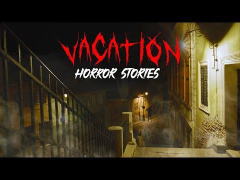 015. 3 Disturbing True Vacation Horror Stories