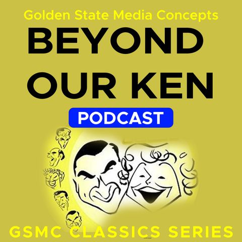 GSMC Classics: Beyond Our Ken Episode 82: Nudes of the World