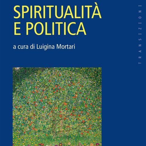 Luigina Mortari "Spiritualità e Politica"