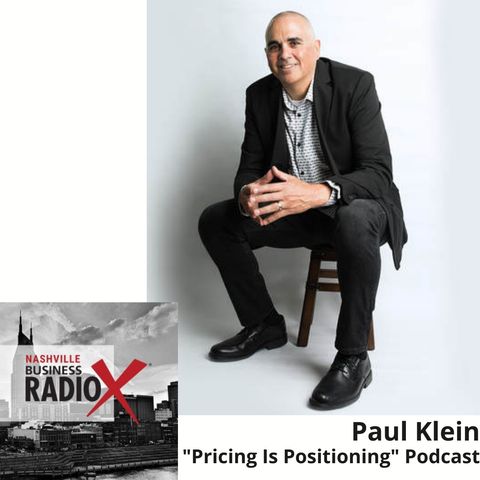 Paul Klein, Klein Consulting and "Pricing Is Positioning" Podcast