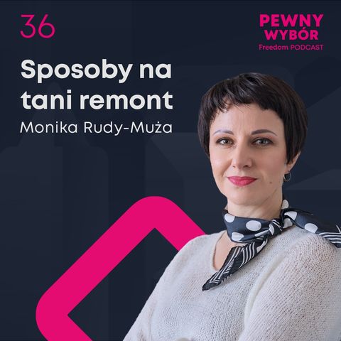 Pewny wybór 36. Sposoby na tani remont