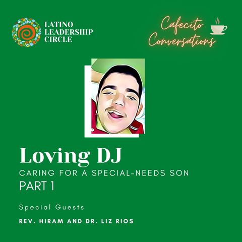 Loving DJ - Caring for a Special Needs Child Part 1