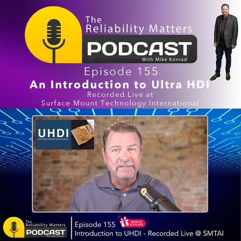 Episode 155: Ultra HDI Panel Discussion - Recorded Live at SMTAI