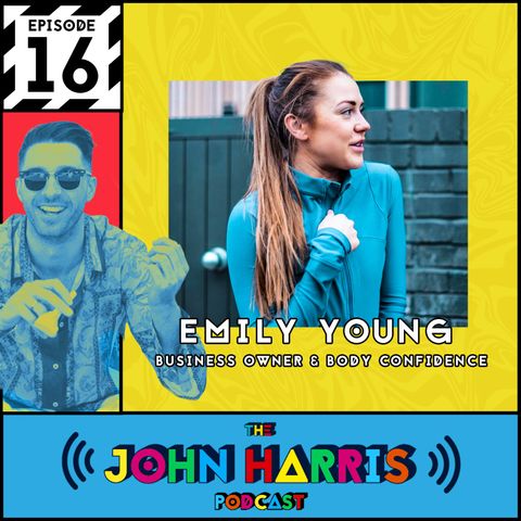 #16 - Emily Young: Business Owner & Body Confidence