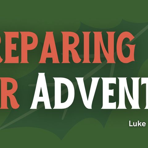 Preparing For Advent