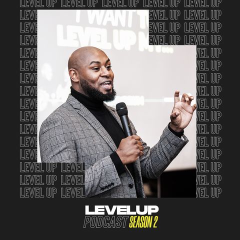 S2:E1 - How to Level UP and Make 2019 Your Best Year Yet