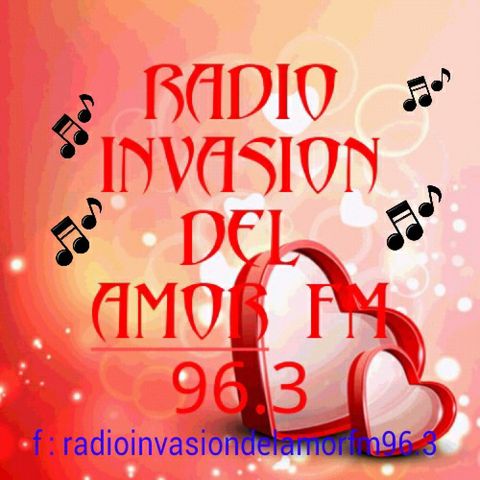 Radio Invasion Del Amor Fm 96.3