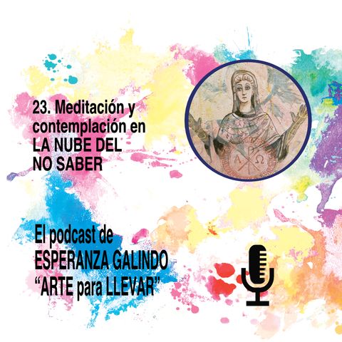 23. Meditación y contemplación en “La NUBE DEL NO SABER I”