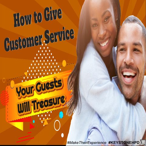 How to Give Customer Service Your Guests Will Treasure | Ep. #217