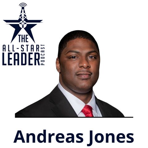 Episode 023 - Army Veteran, John Maxwell Trainer and Best-Selling Author Andreas Jones