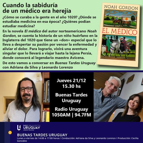 Buenas Tardes Uruguay | El médico | Noah Gordon | 21-12-23